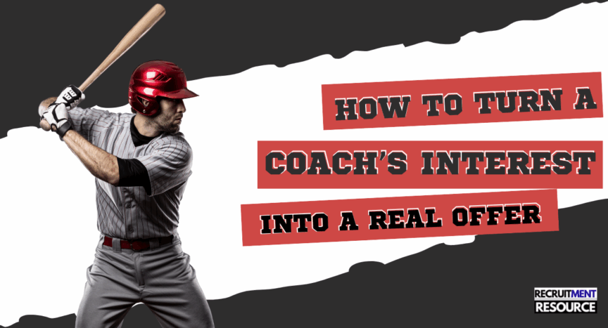 How to Turn a Coach’s Interest into a Real Offer